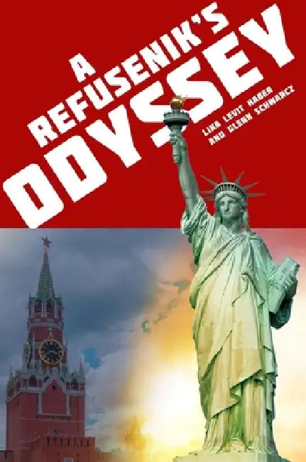 A Refusenik's Odyssey by Lina Haber, Schwarcz Glenn
