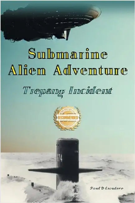 Submarine Alien Adventure Trepang Incident by Escudero, Paul D.