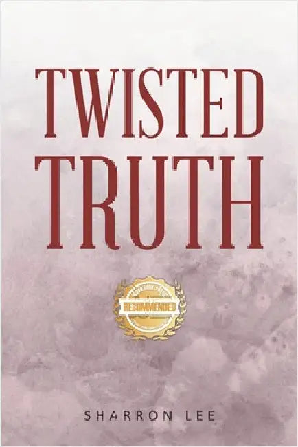 Twisted Truth by Cameron, Sharron Lee