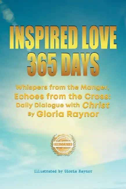 Inspired Love 365 Days by Gloria Raynor