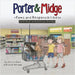 Porter and Midge: Paws and Responsibilities: A Kid's Guide to Welcoming a New Dog by Nevada, Giselle