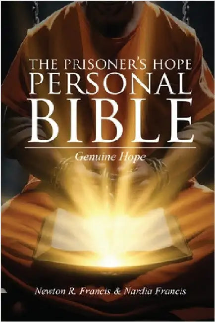 The Prisoner's Hope Personal Bible by Francis, Newton R.