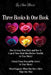 Three Books In One Book: "How to Keep Your Mate and How to Cope if Your Mate Dies Before You Die (A True Story)" "Unholy From Beyond the Grave by Ana Marie