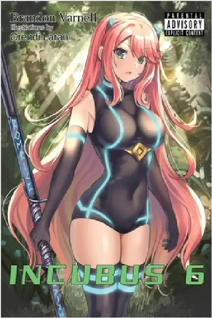 Incubus, Volume 6 (Light Novel) by Varnell, Brandon