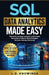 SQL Data Analytics Made Easy: Demystify complex concepts, and harness the power of data to drive intelligent decision-making effortlessly by L. D. Knowings