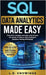 SQL Data Analytics Made Easy: Demystify complex concepts, and harness the power of data to drive intelligent decision-making effortlessly by Knowings, L. D.