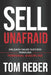 Sell Unafraid: Unleash Sales Success Through Personal Discipline by Tom Reber