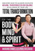 Total Transformation of the Body, Mind & Spirit: Discover How to Achieve Complete Healing, Transformation and Balance in All Areas of Your Life by Pablo Ricciardi