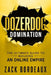 DozerDog Domination: The Ultimate Guide to Building an Online Empire by Zack Bordeaux