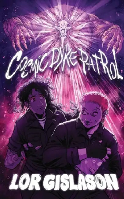 Cosmic Dyke Patrol by Lor Gislason