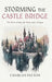 Storming the Castle Bridge by Patton, Book Design Company