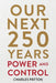 Our Next 250 Years: Power and Control by Charles Patton, Geoff Patton, Diogo Leite of D. Design Company