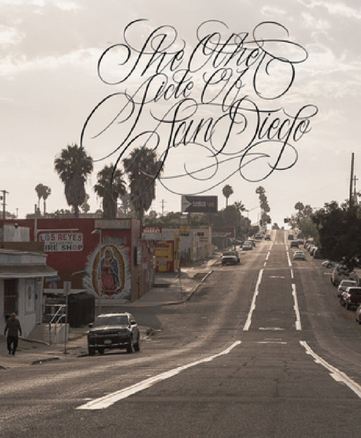 The Other Side of San Diego by Miguel Chromatic Valencia