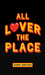 All Lover The Place by Daniel Shepard