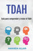 Tdah: Guía para comprender y tratar el TDAH by Amanda Allan