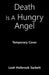 Death Is a Hungry Angel by Leah Holbrook Sackett