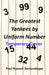 The Greatest New York Yankees by Uniform Number by Paul Russell Semendinger