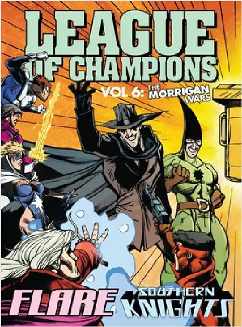 League of Champions, Volume 6: The Morrigan Wars by Mallonee, Dennis