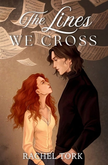 The Lines We Cross by Rachel Tork