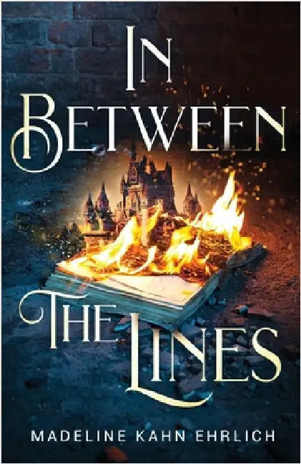 In Between The Lines by Ehrlich, Madeline Kahn