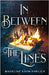 In Between The Lines by Ehrlich, Madeline Kahn