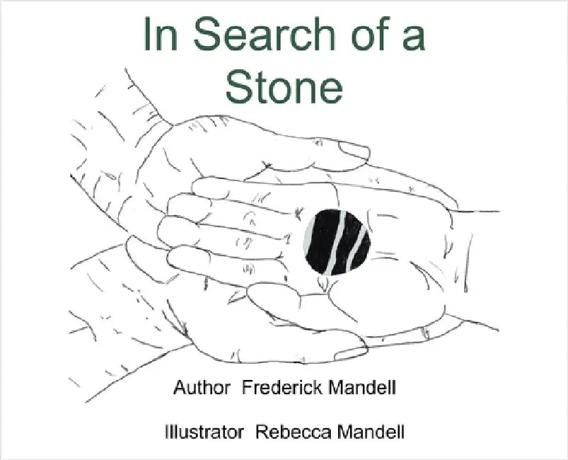In Search of a Stone by Mandell, Frederick