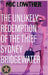The Unlikely Redemption of the Thief Sydney Bridgewater by Lowther, MIC