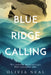 Blue Ridge Calling by Neal, Olivia