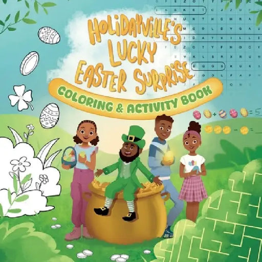 Holidayville's Lucky Easter Surprise Coloring & Activity Book by Renita Bryant