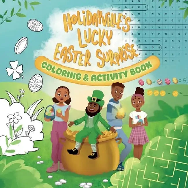 Holidayville's Lucky Easter Surprise Coloring & Activity Book by Renita Bryant