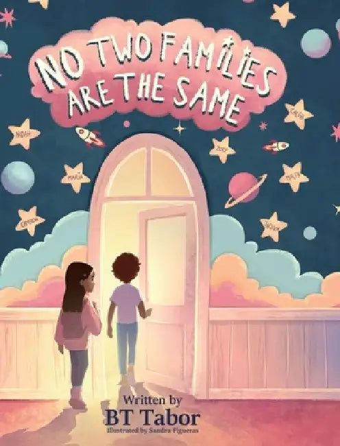 No Two Families Are The Same by Bt Tabor