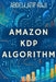 Amazon KDP Algorithm: Genres, Formats, and Key Success Factors by Abdellatif Raji