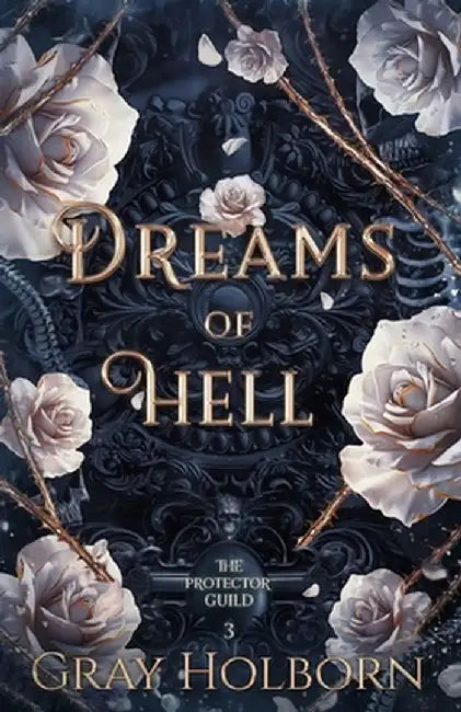 Dreams of Hell by Gray Holborn