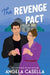 The Revenge Pact by Angela Casella