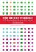 100 More Things Every Designer Needs To Know About People by Susan Weinschenk