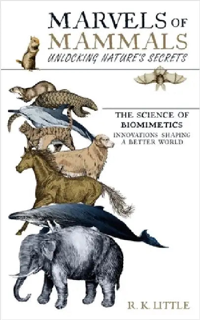 Marvels of Mammals by Little, R. K.