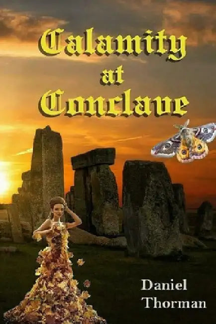 Calamity at Conclave: A Fae Fantasy by Daniel Thorman