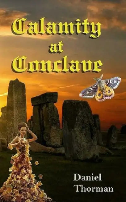 Calamity at Conclave: A Fae Fantasy by Daniel Thorman