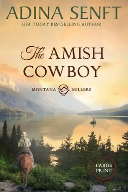 The Amish Cowboy (Large Print): An Amish reunion romance by Adina Senft