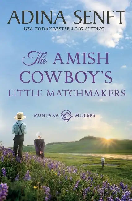 The Amish Cowboy's Little Matchmakers by Adina Senft