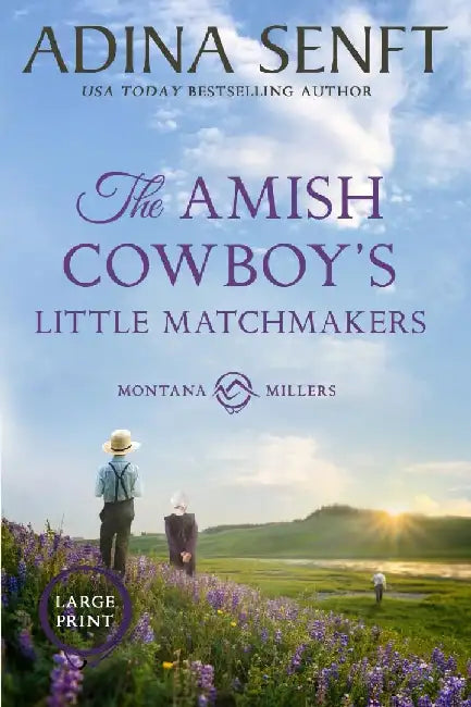 The Amish Cowboy's Little Matchmakers (Large Print) by Adina Senft