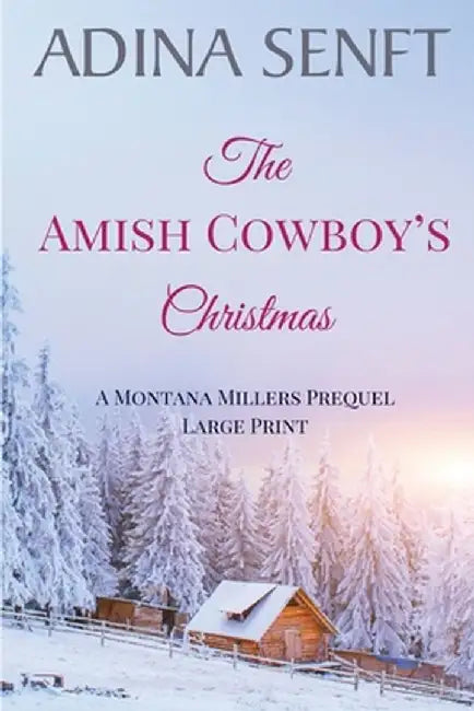 The Amish Cowboy's Christmas (Large Print) by Adina Senft