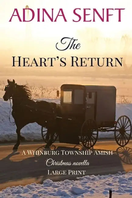 The Heart's Return (Large Print): An Amish Christmas second chance romance by Adina Senft
