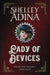 Lady of Devices (Large Print) by Shelley Adina