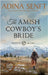 The Amish Cowboy's Bride (Large Print Hardcover) by Senft, Adina