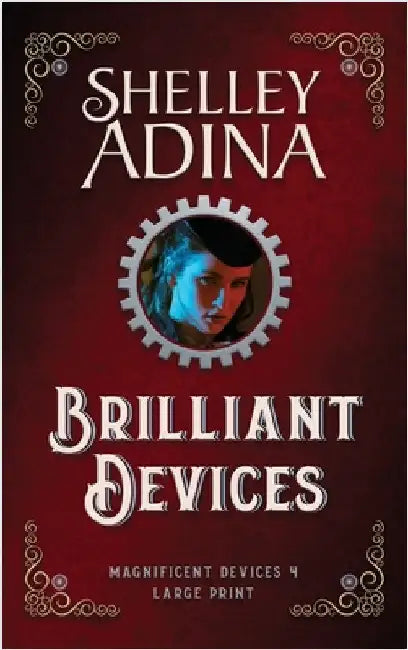 Brilliant Devices (Large Print Hardcover) by Adina, Shelley