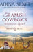 The Amish Cowboy's Wedding Quilt (Large Print Hardcover) by Adina Senft