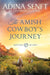 The Amish Cowboy's Journey by Adina Senft