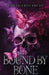 Bound by Bone by Harleigh Rose Knight
