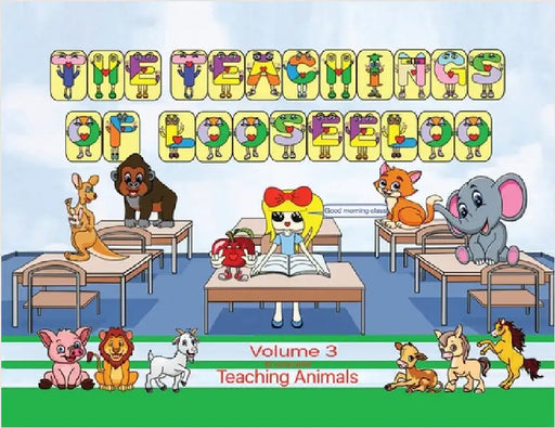 The Teachings of looseeloo: Teaching Animals by Lehrer, Lucia